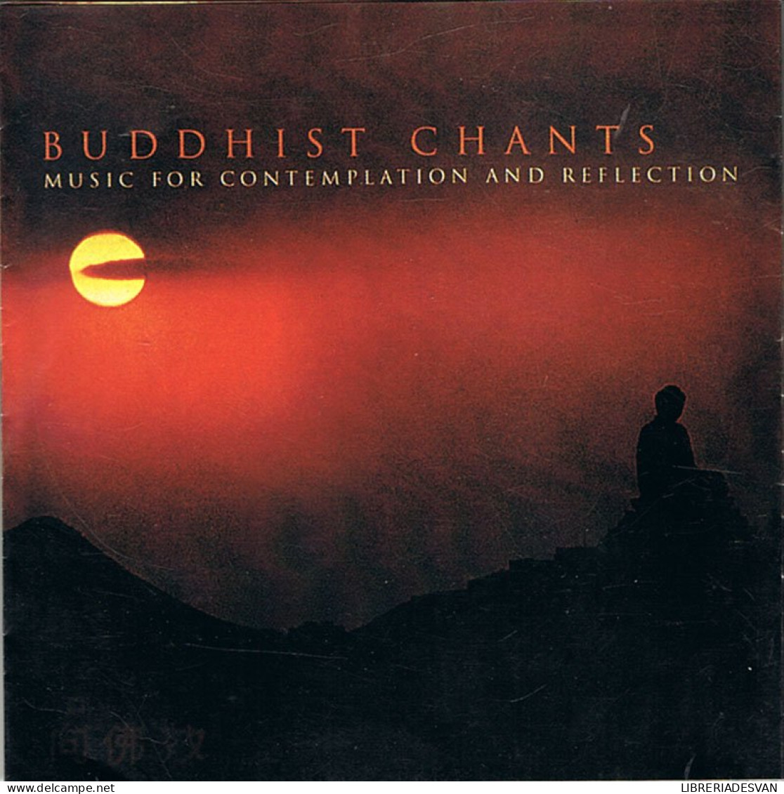 Buddhist Chants. Music For Contemplation And Reflection. CD - New Age