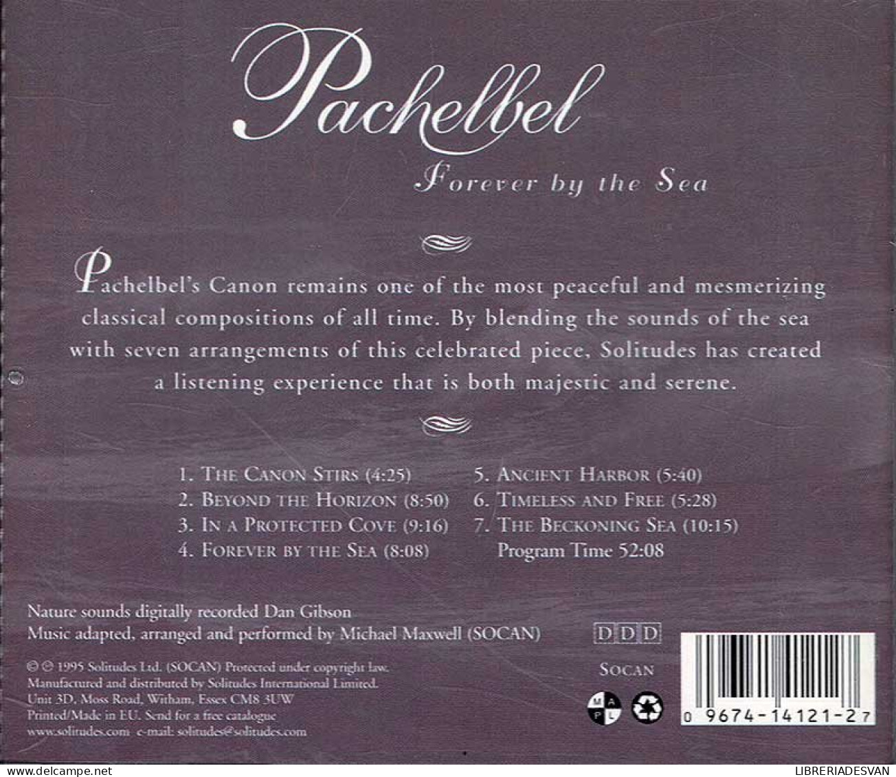 Michael Maxwell - Solitudes. Pachelbel - Forever By The Sea. CD - New Age