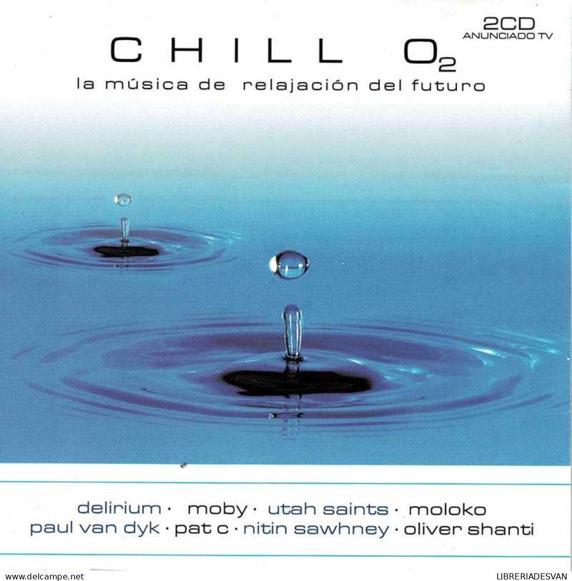 Chill O2 (La Música De Relajación Del Futuro). 2 X CD - New Age