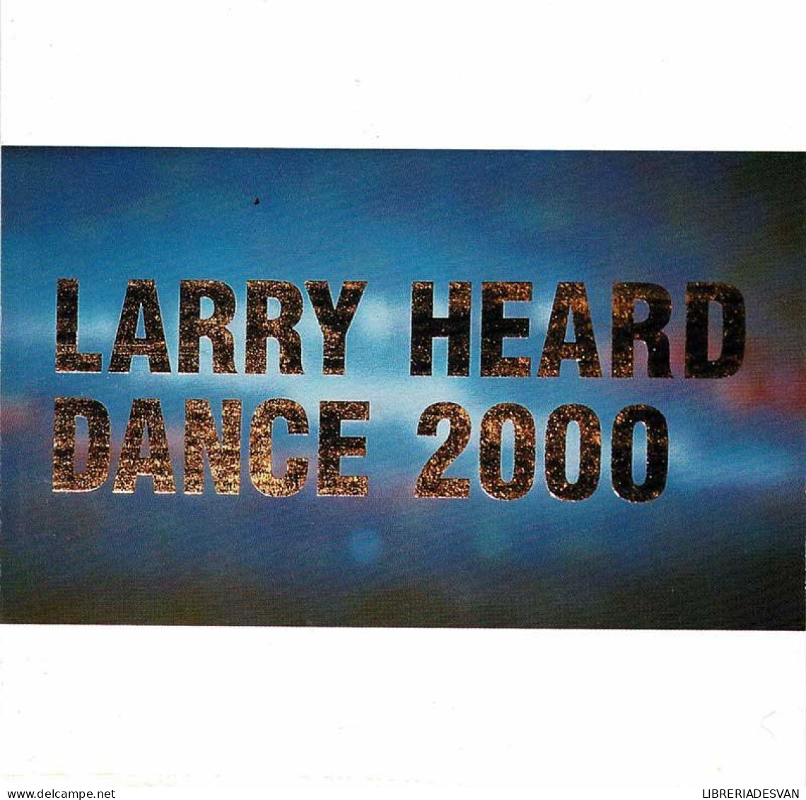 Larry Heard - Dance 2000. CD - Dance, Techno & House