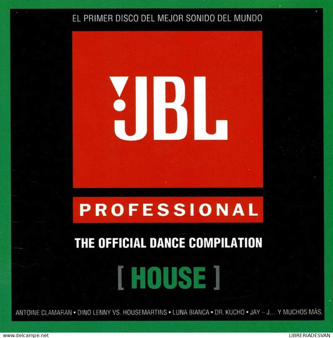 JBL Professional. The Official Dance Compilation. House. CD - Dance, Techno En House