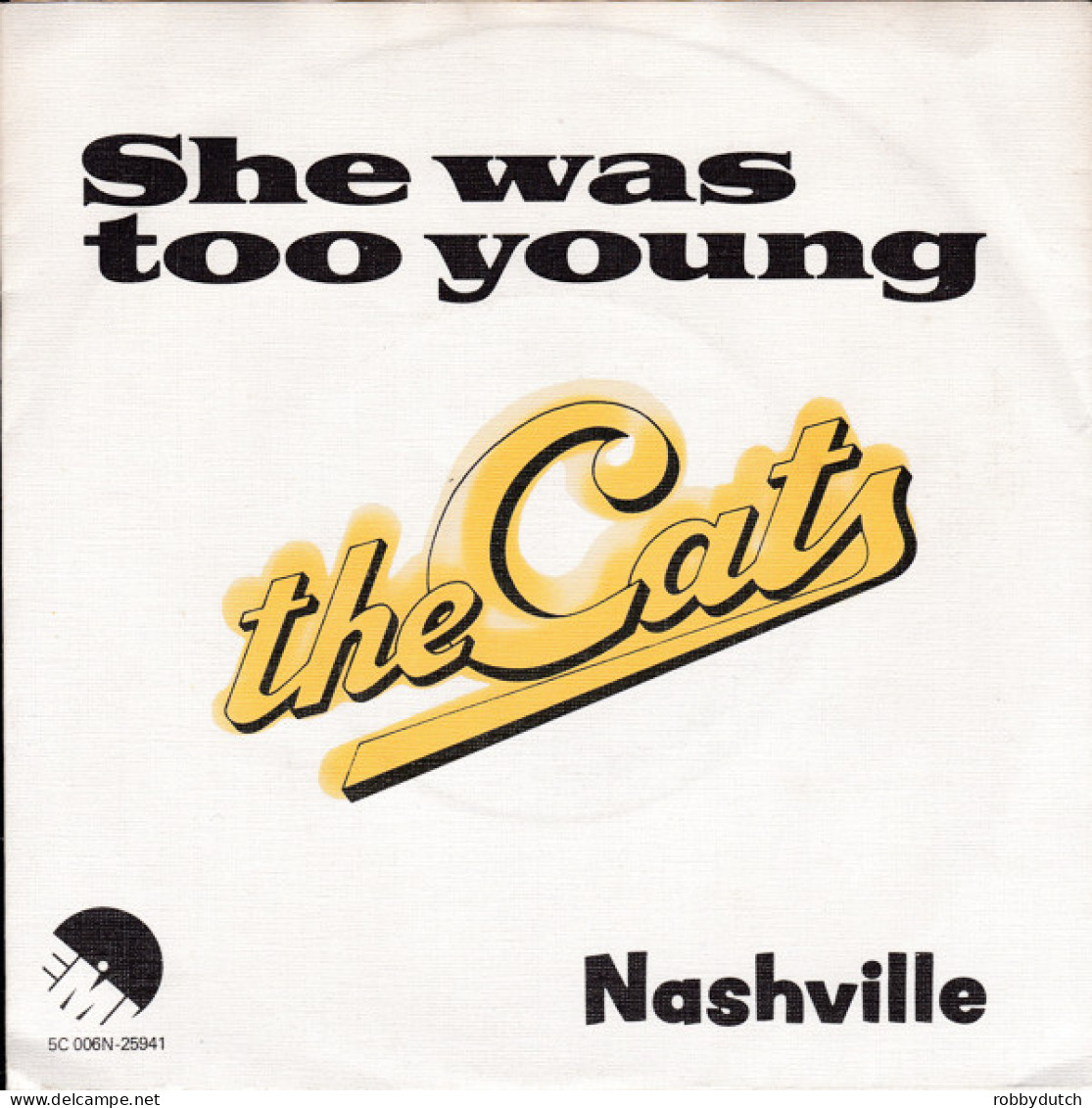 * 7" *  The CATS - SHE WAS TOO YOUNG (Holland 1978) - Disco, Pop