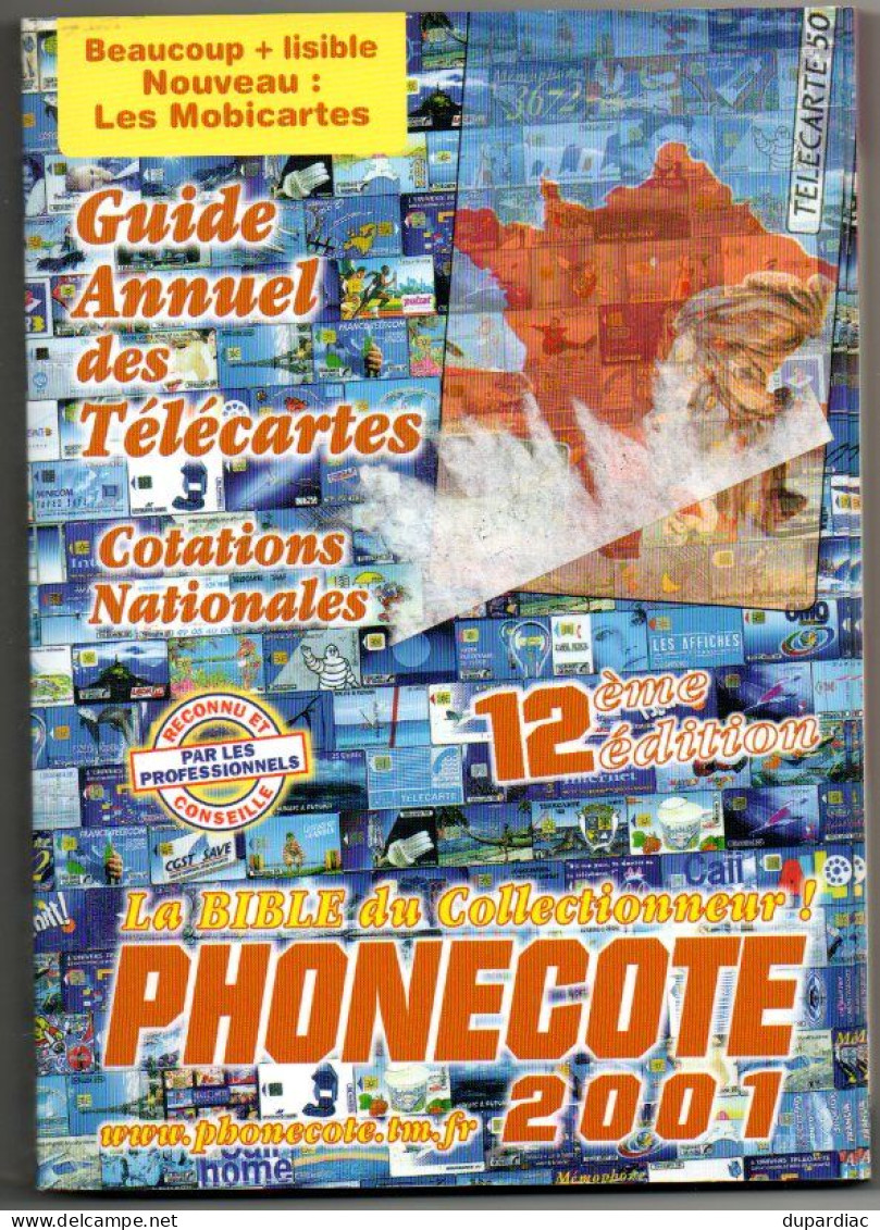 Catalogue De Télécartes : PHONECOTE  (La Bible Du Collectionneur). - Books & CDs