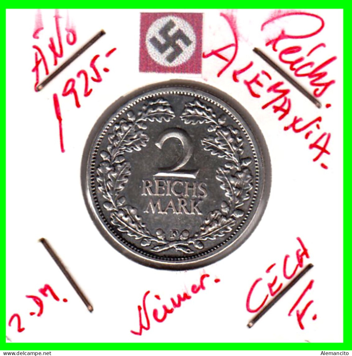 GERMANY REPÚBLICA DE WEIMAR 2 REICHSMARK ( 1925 CECA - F )  ( DEUTSCHES REICHSMARK KM # 45 ) - 2 Reichsmark