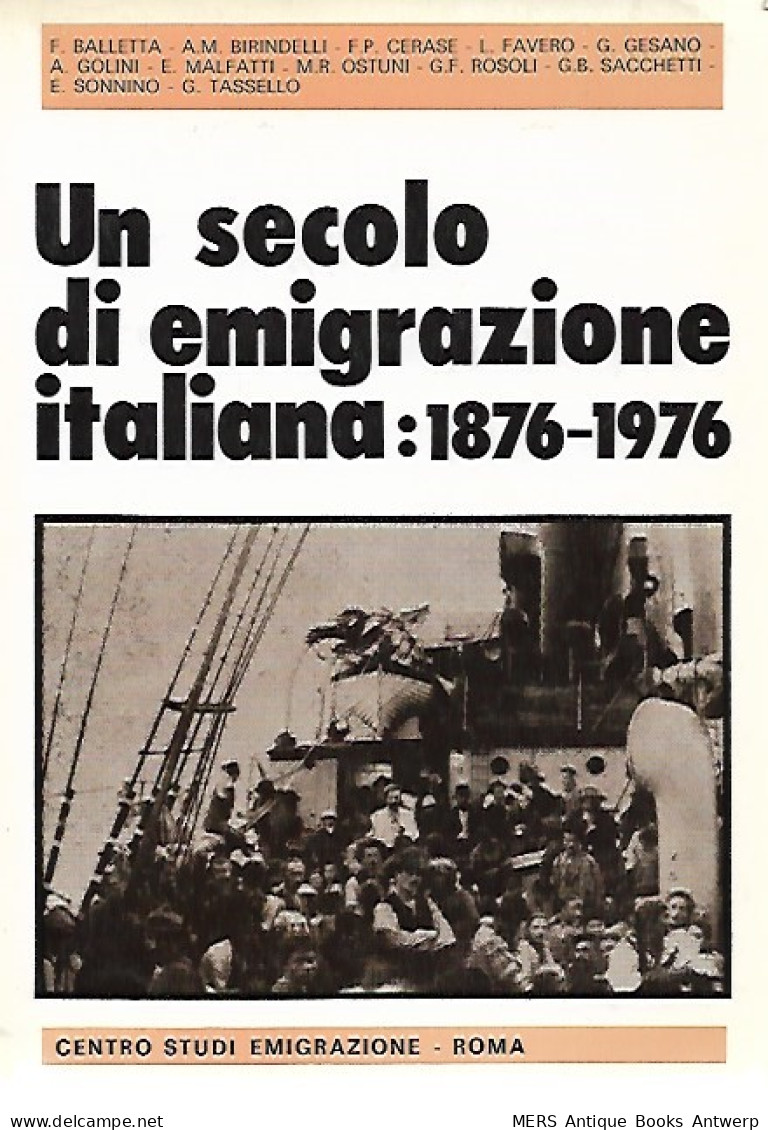 Un Secolo Di Emigrazione Italiana, 1876-1976 - Andere & Zonder Classificatie