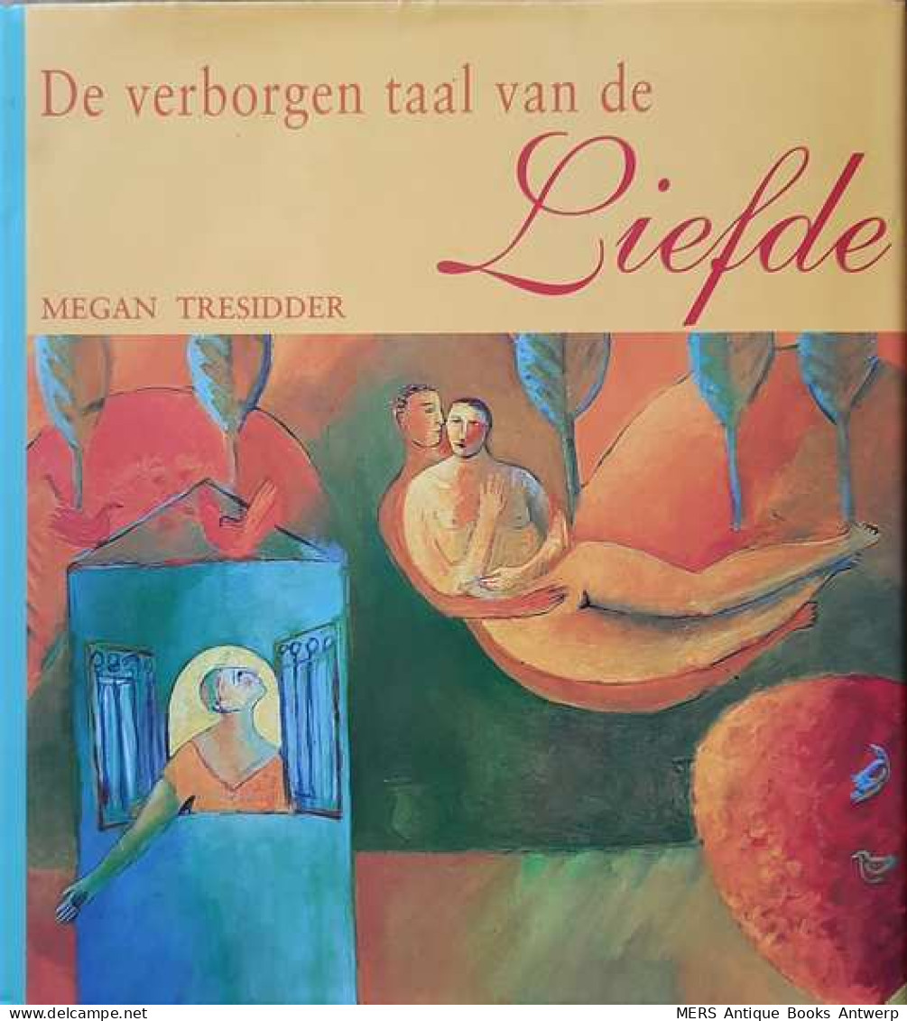 De Verborgen Taal Van De Liefde. Met Schilderijen Van Emma Turpin. - Other & Unclassified