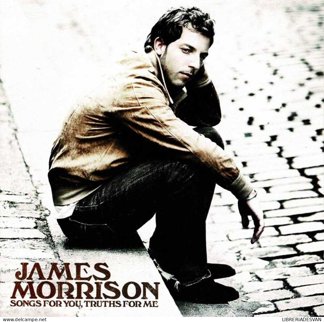 James Morrison - Songs For You, Truths For Me. CD - Disco, Pop