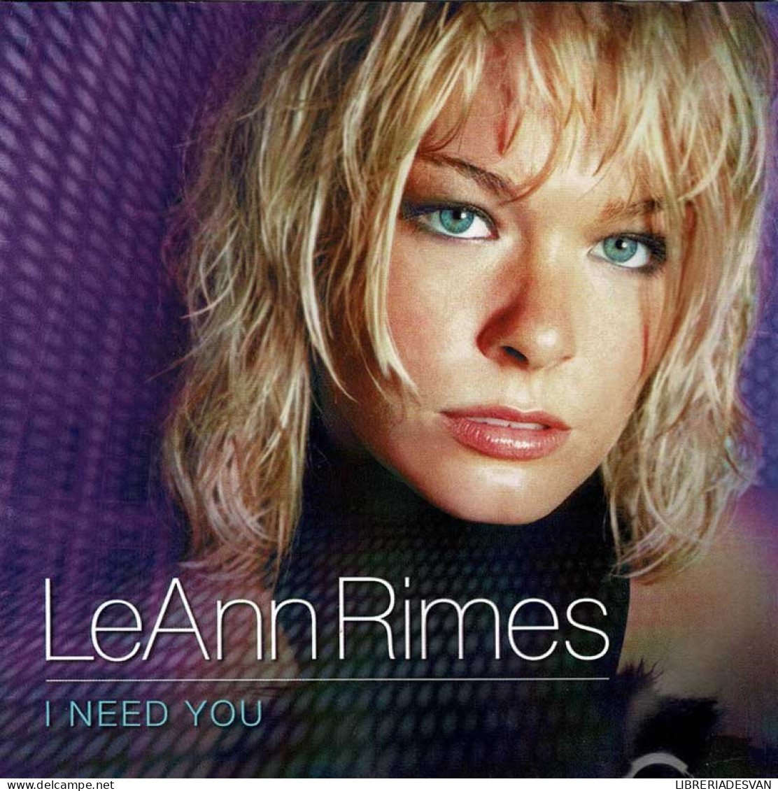 LeAnn Rimes - I Need You. CD - Country En Folk