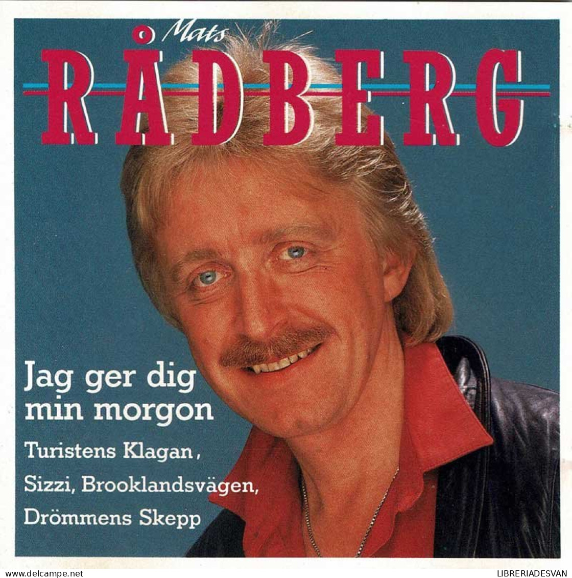 Mats Rådberg - Jag Ger Dig Min Morgon. CD - Country En Folk