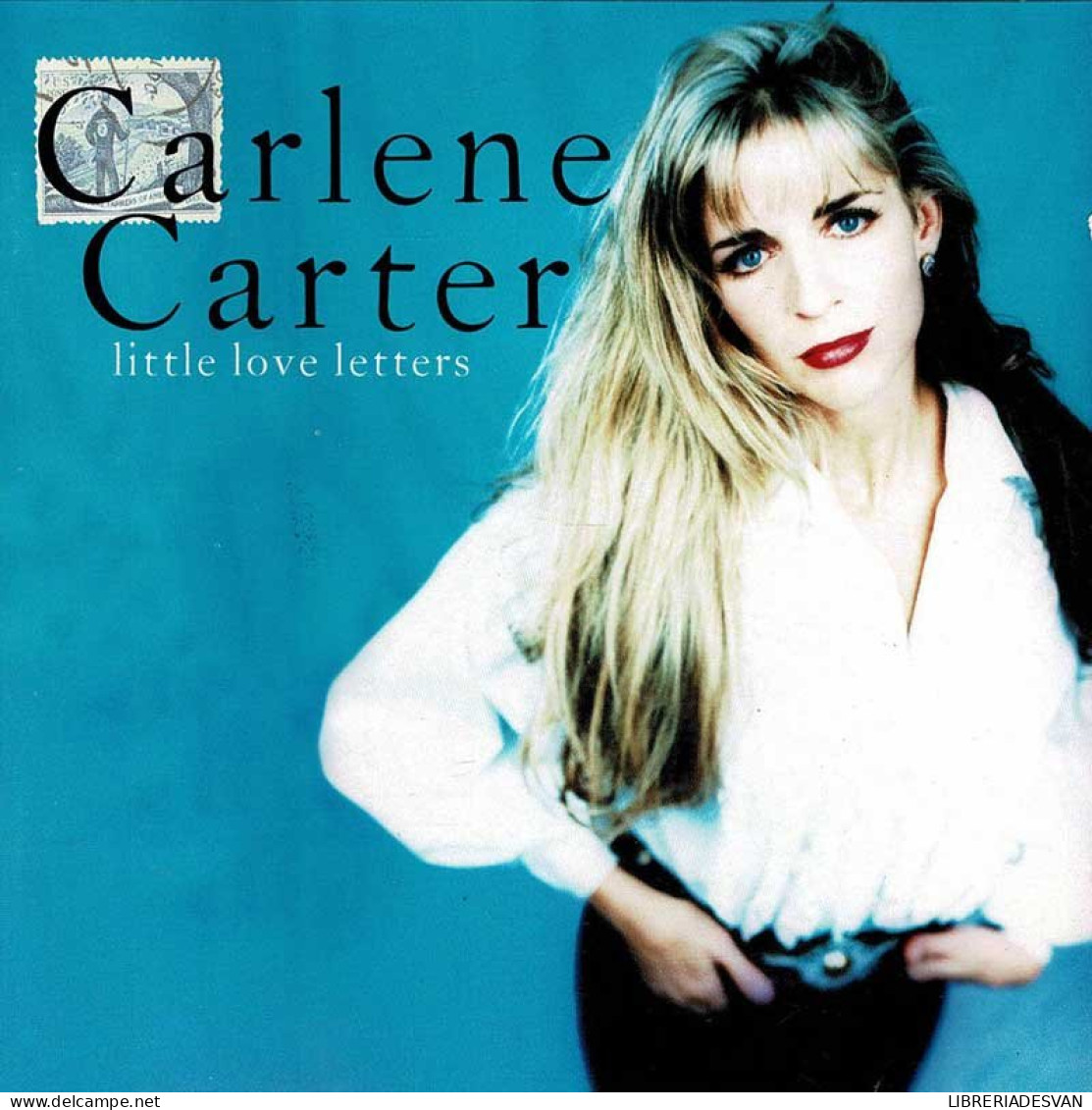 Carlene Carter - Little Love Letters. CD - Country & Folk