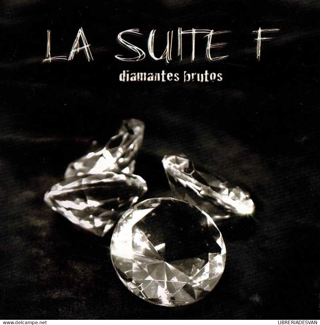 La Suite F - Diamantes Brutos. CD - Rap & Hip Hop