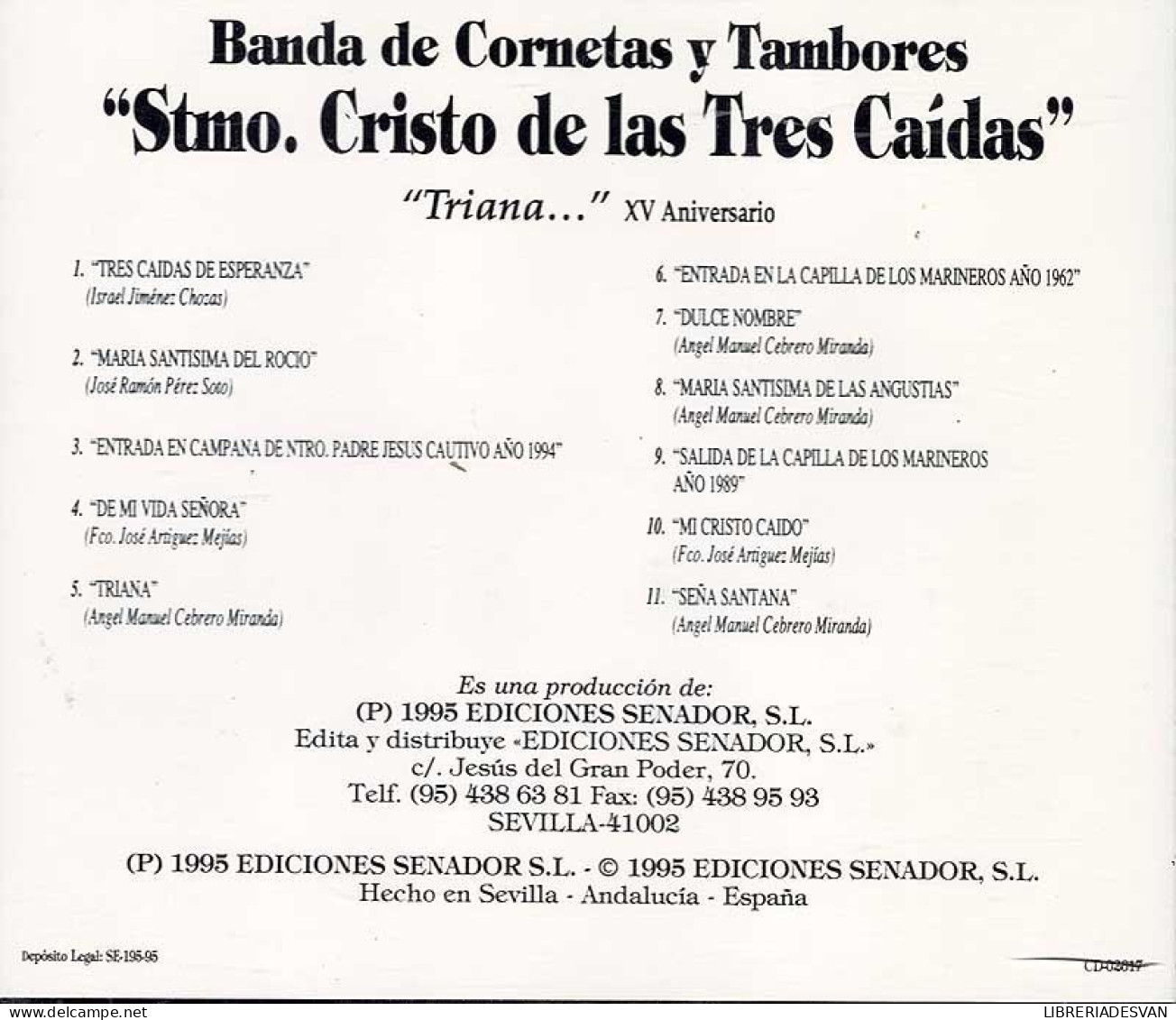 Banda De Cornetas Y Tambores Santísimo Cristo De Las Tres Caídas - Triana XV Aniversario. CD - Sonstige - Spanische Musik