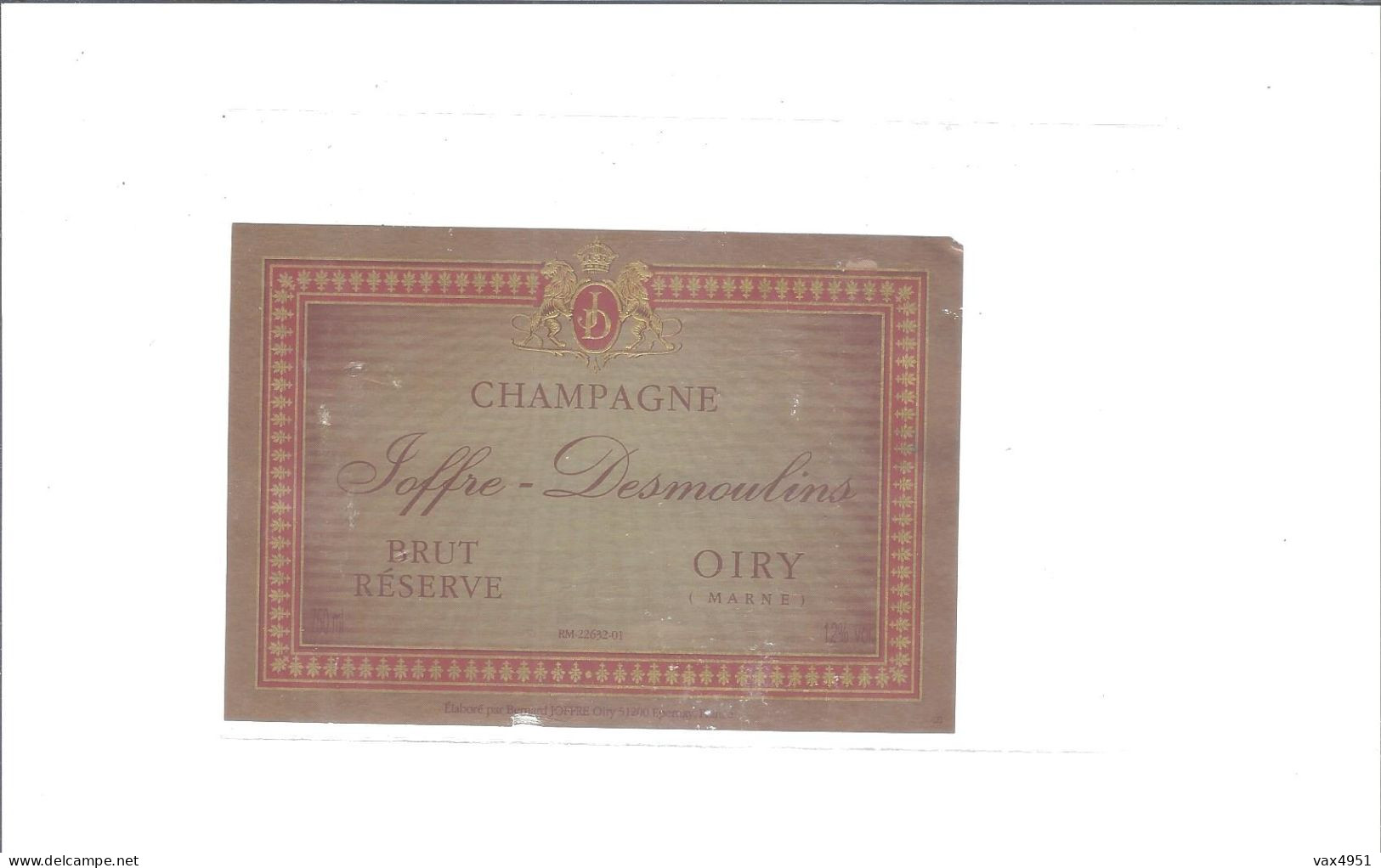 ETIQUETTE  CHAMPAGNE JOFFRE DESMOULINS  A OIRY    RESERVE            ////     RARE   A   SAISIR //// - Champagne