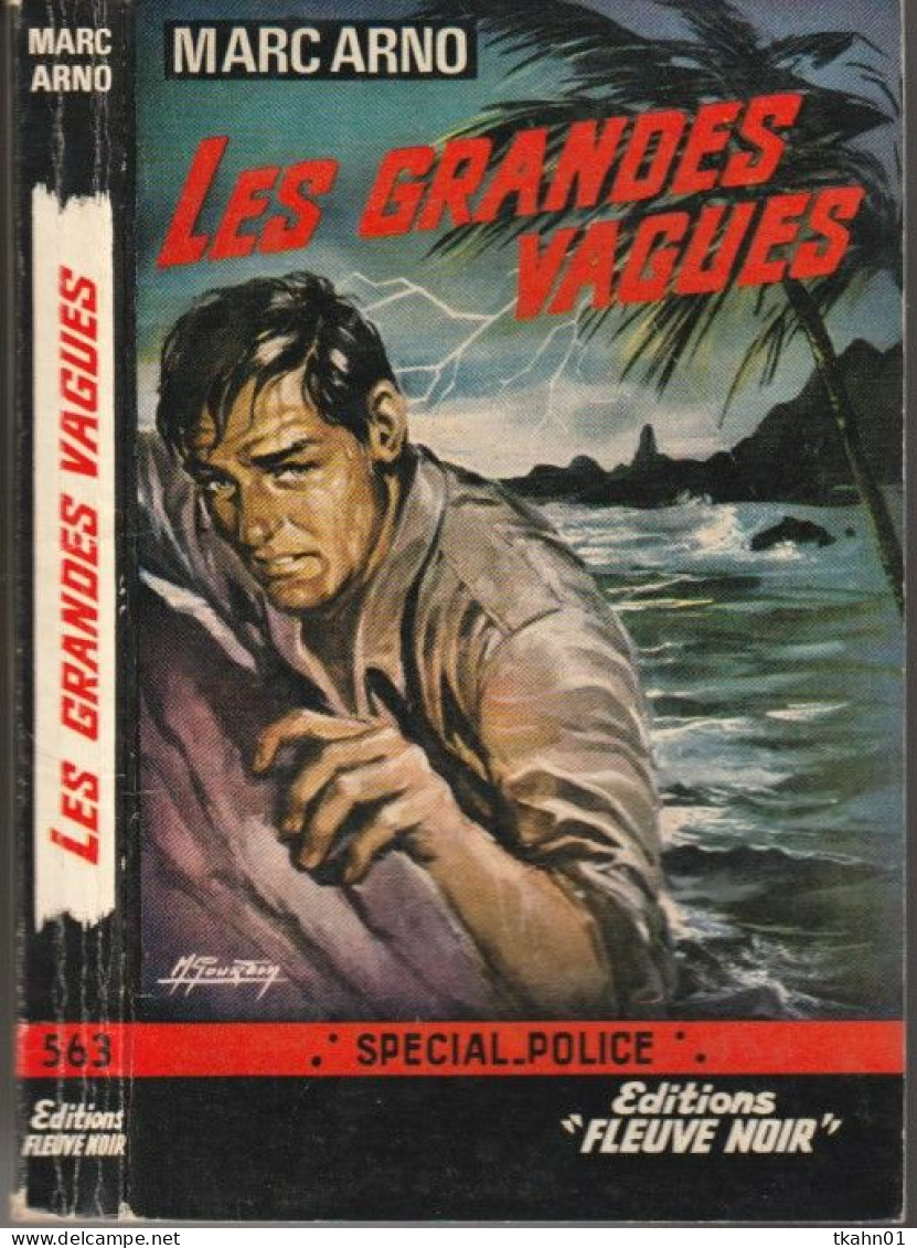 SPECIAL-POLICE " FLEUVE-NOIR " N° 563  LES GRANDES VAGUES - Fleuve Noir