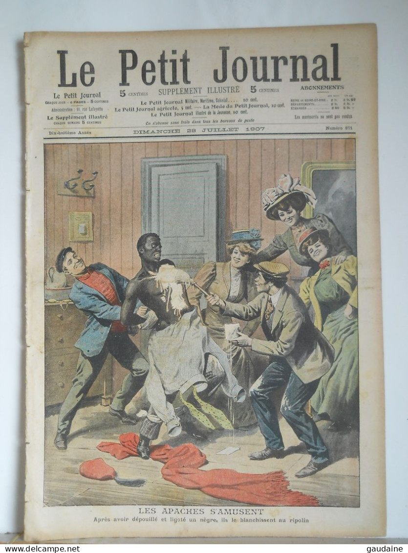 Le Petit Journal N°871 – 28 Juillet 1907 – Les Apaches  Ligote Un Nègre Et Le Blanchissent Au Ripolin – Police - Le Petit Journal