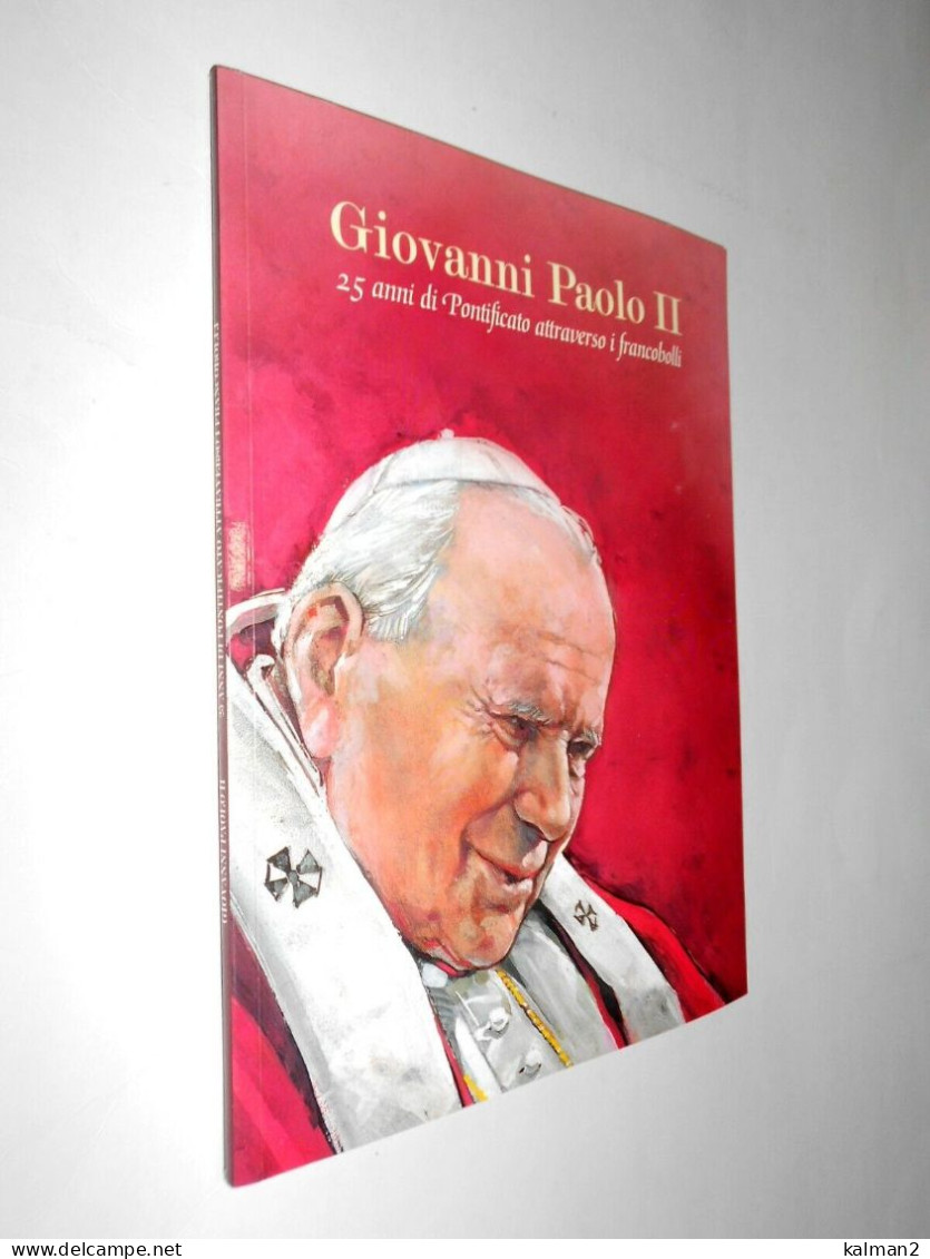 Papa Giovanni Paolo II 25 Anni Di Pontificato Attraverso I Francobolli 2004 - Collections