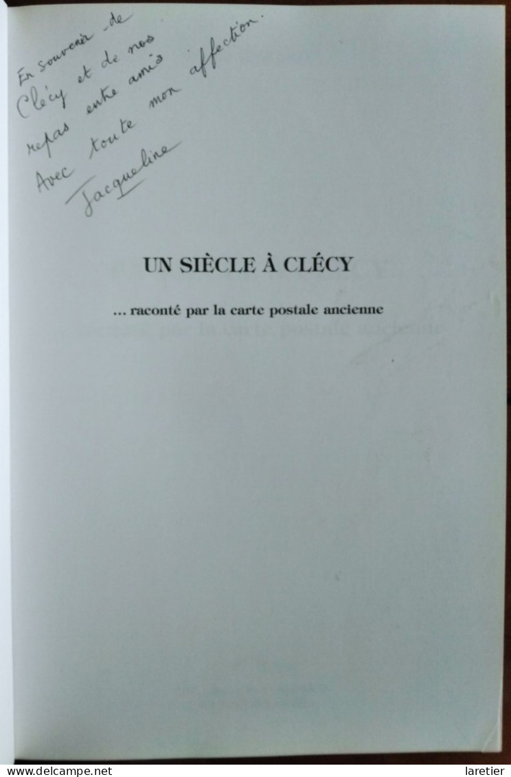 UN SIECLE A CLECY... Raconté Par La Carte Postale Ancienne - Claude Gérard - Calvados (14) - Normandie - Normandië