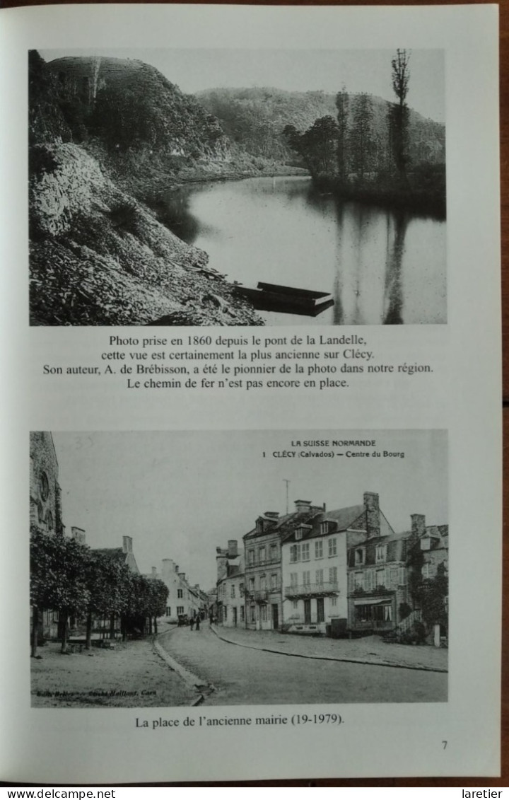 UN SIECLE A CLECY... Raconté Par La Carte Postale Ancienne - Claude Gérard - Calvados (14) - Normandie - Normandië