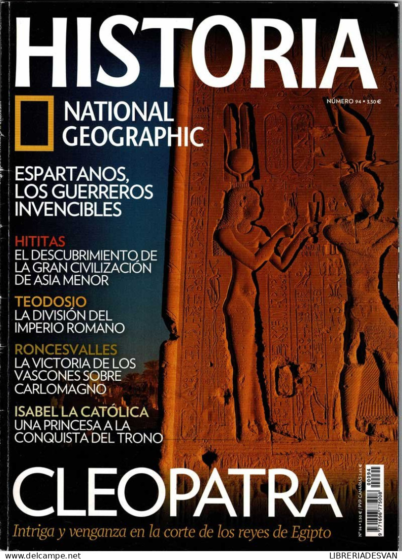 Revista Historia National Geographic Nº 94. Cleopatra. Espartanos. Hititas. Roncesvalles - Non Classés