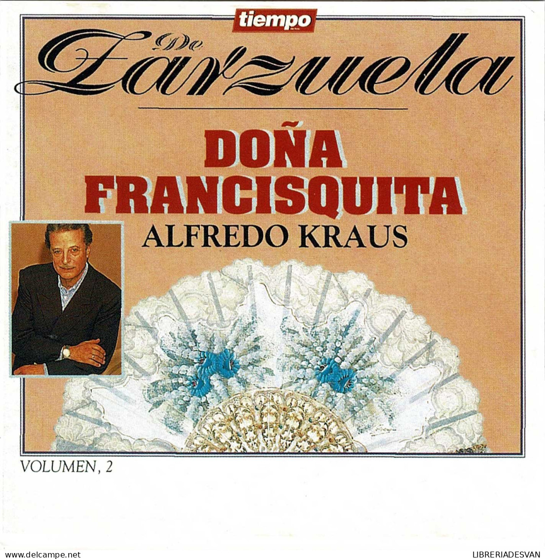 Alfredo Kraus - Tiempo De Zarzuela 8. Doña Francisquita (2). CD - Classique