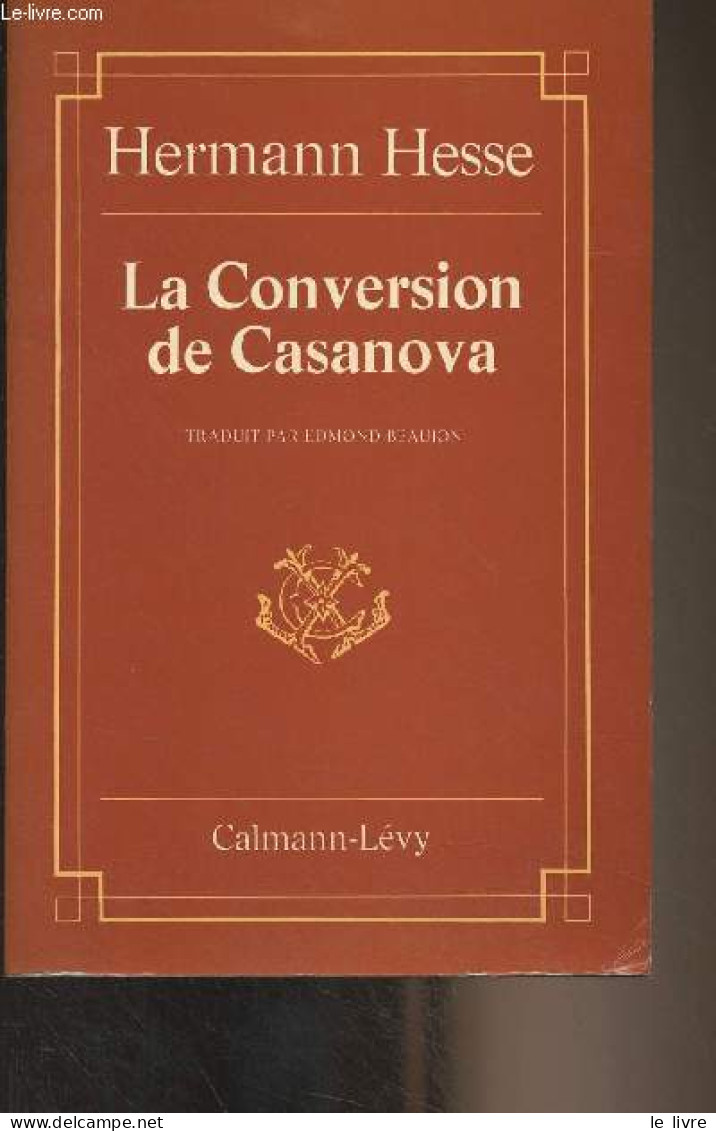 La Conversion De Casanova - Hesse Hermann - 1980 - Autres & Non Classés