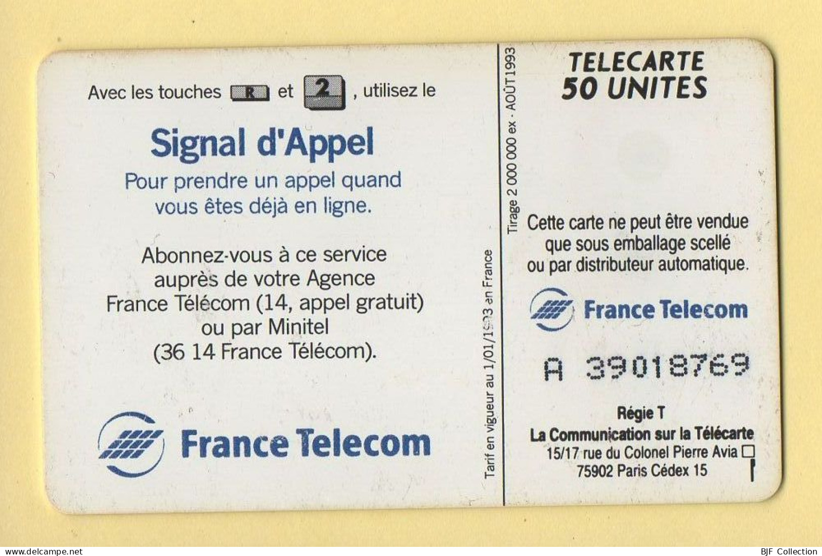 Télécarte 1993 : SIGNAL D'APPEL 10F Par Mois / 50 Unités / Numéro A 39018769 / 08-93 (voir Puce Et Numéro Au Dos) - 1993