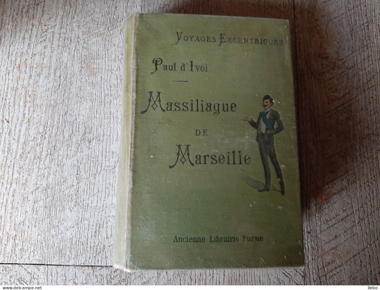 Massiliague De Marseille  Paul D'ivoi Furne Illustré Raymond Tournon Aventure - Aventure