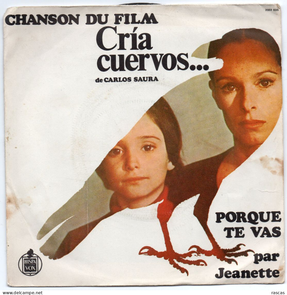 DISQUE VINYL 45 T DE LA MUSIQUE DU FILM DE CARLOS SAURA CRIA CUERVOS - PORQUE TE VAS - PAR JEANETTE - Musique De Films