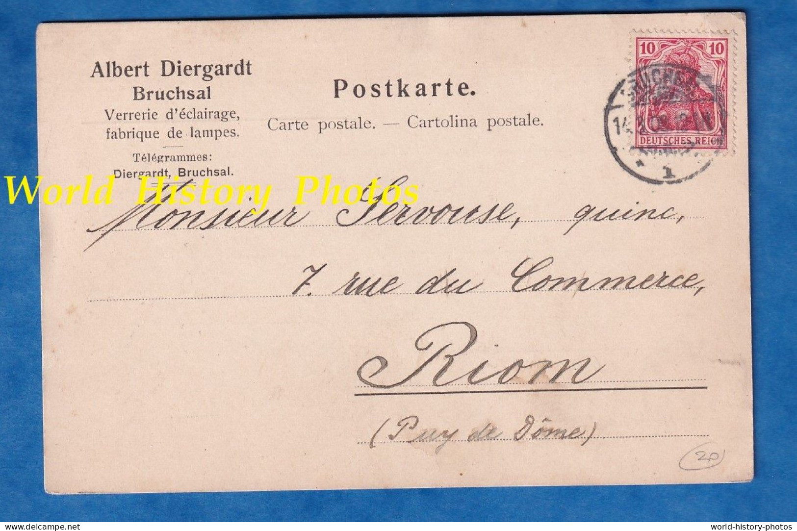 CPA - BRUCHSAL - Albert DIEGARDT Verrerie Verre D'éclairage Fabrique De Lampe - 1908 - Quincaillerie Servouse à RIOM - Bruchsal