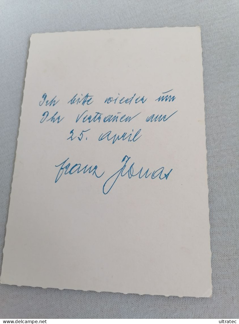 AUTOGRAMMKARTE "FRANZ JONAS" SPÖ POLITIKER VINTAGE ANTIK SAMMLER FARBE - Politisch Und Militärisch