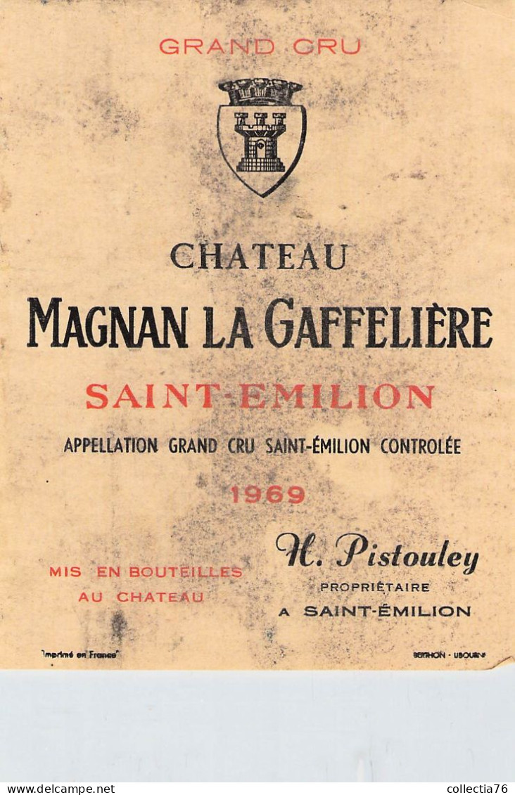 BISTROT ETIQUETTES ALCOOLS VINS SAINT EMILION CHATEAU MAGNON LA GAFFELIERE PISTOULEY 1969 9 X 12 CM - Alcools & Spiritueux