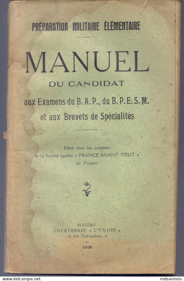 Préparation Militaire élémentaire Manuel Du Candidat Aux Examens 173 Pages Edité "France Avant Tout" De Poitiers 1935 - Otros & Sin Clasificación