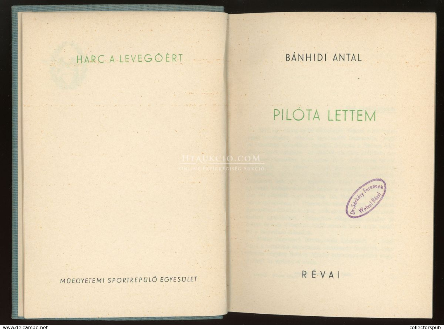 Bánhidi Antal: Pilóta Lettem.  Bp. 1940 - Alte Bücher