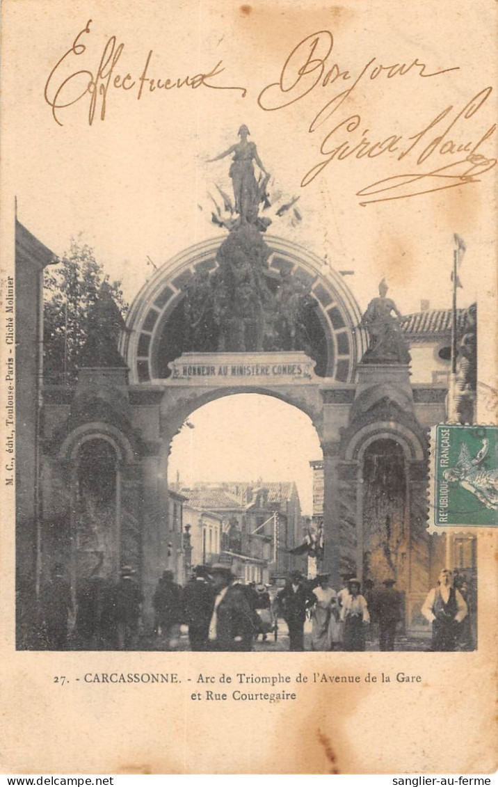 CPA 11 CARCASSONNE / ARC DE TRIOMPHE DE L'AVENUE DE LA GARE ET RUE COURTEGAIRE / Cliché Rare / MINISTERE COMBES - Carcassonne