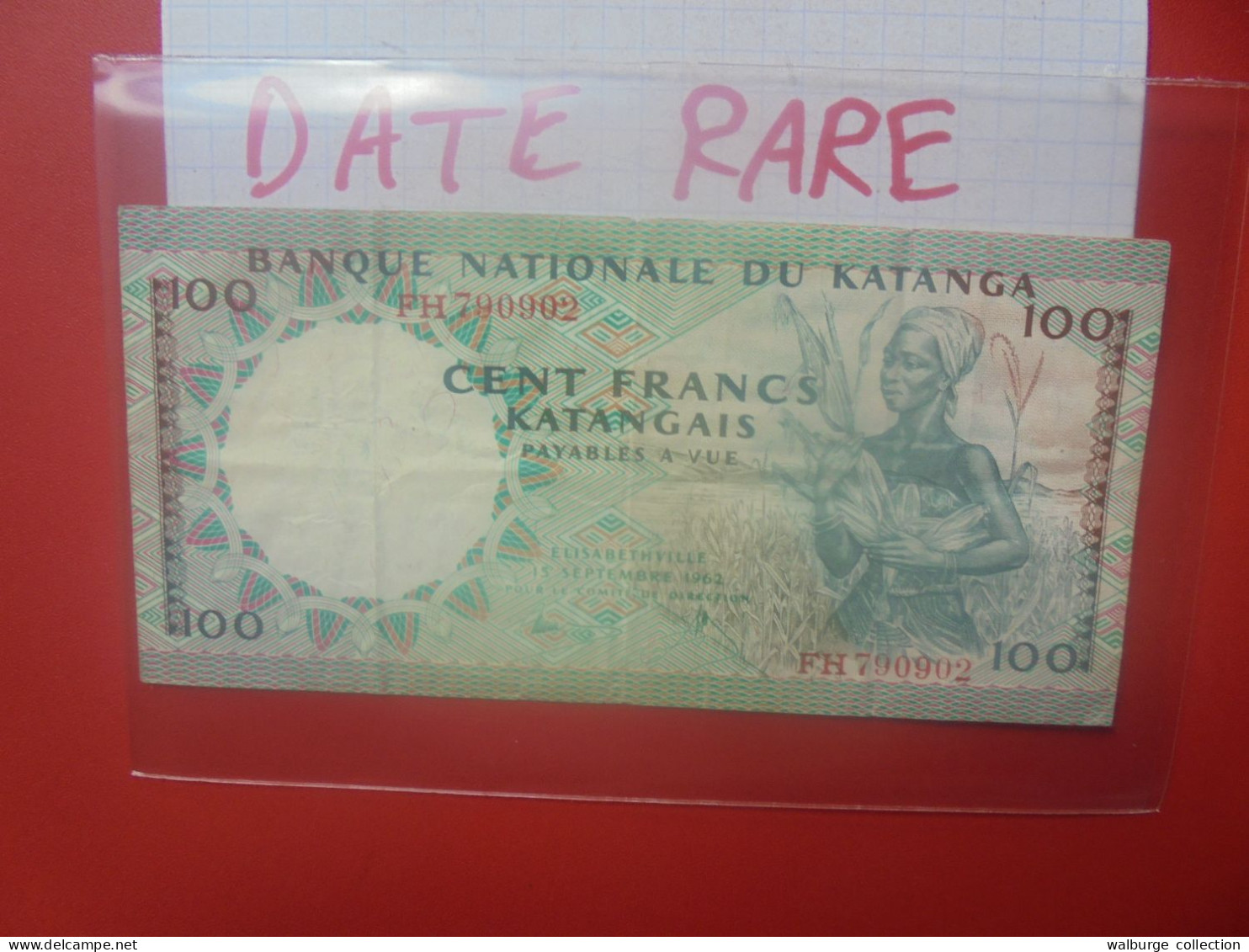 KATANGA 100 Francs 1962 Circuler RARE !  Cotes:150-400$ (B.33) - Democratic Republic Of The Congo & Zaire