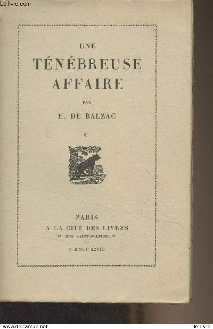 Une Ténébreuse Affaire - Balzac - 1928 - Valérian