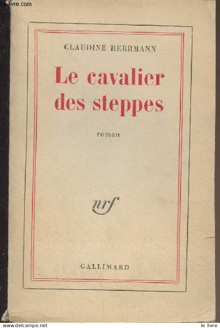 Le Cavalier Des Steppes - Herrmann Claudine - 1963 - Autres & Non Classés