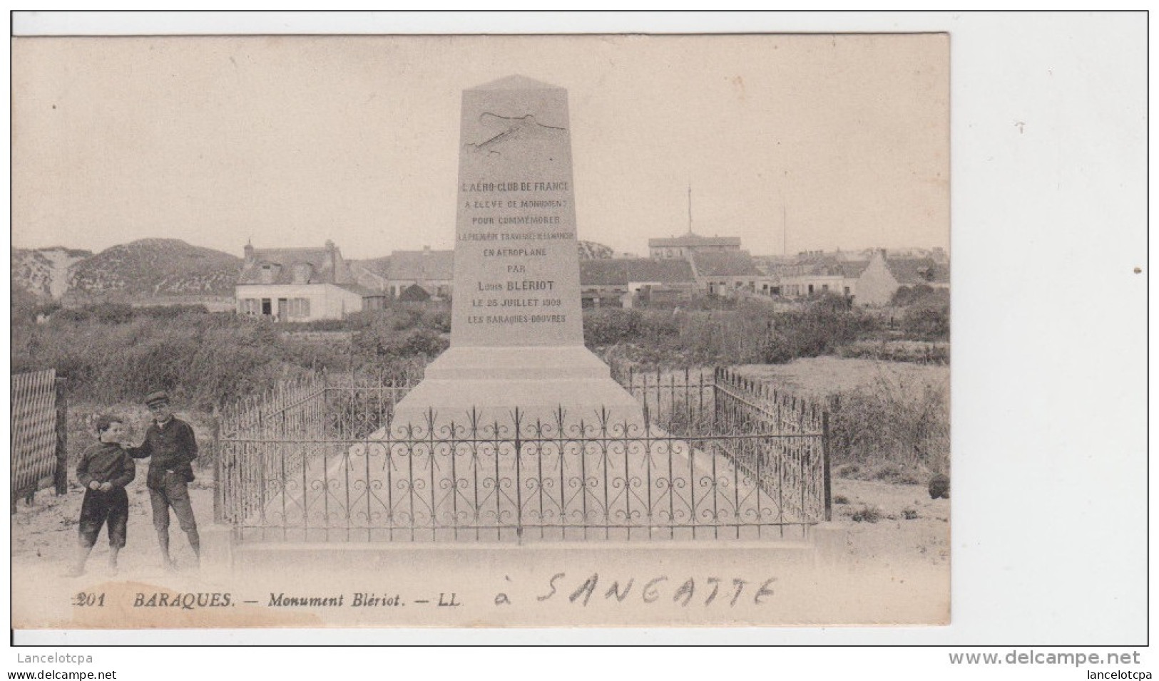 62 - SANGATTE - LES BARAQUES / MONUMENT BLERIOT - Sangatte