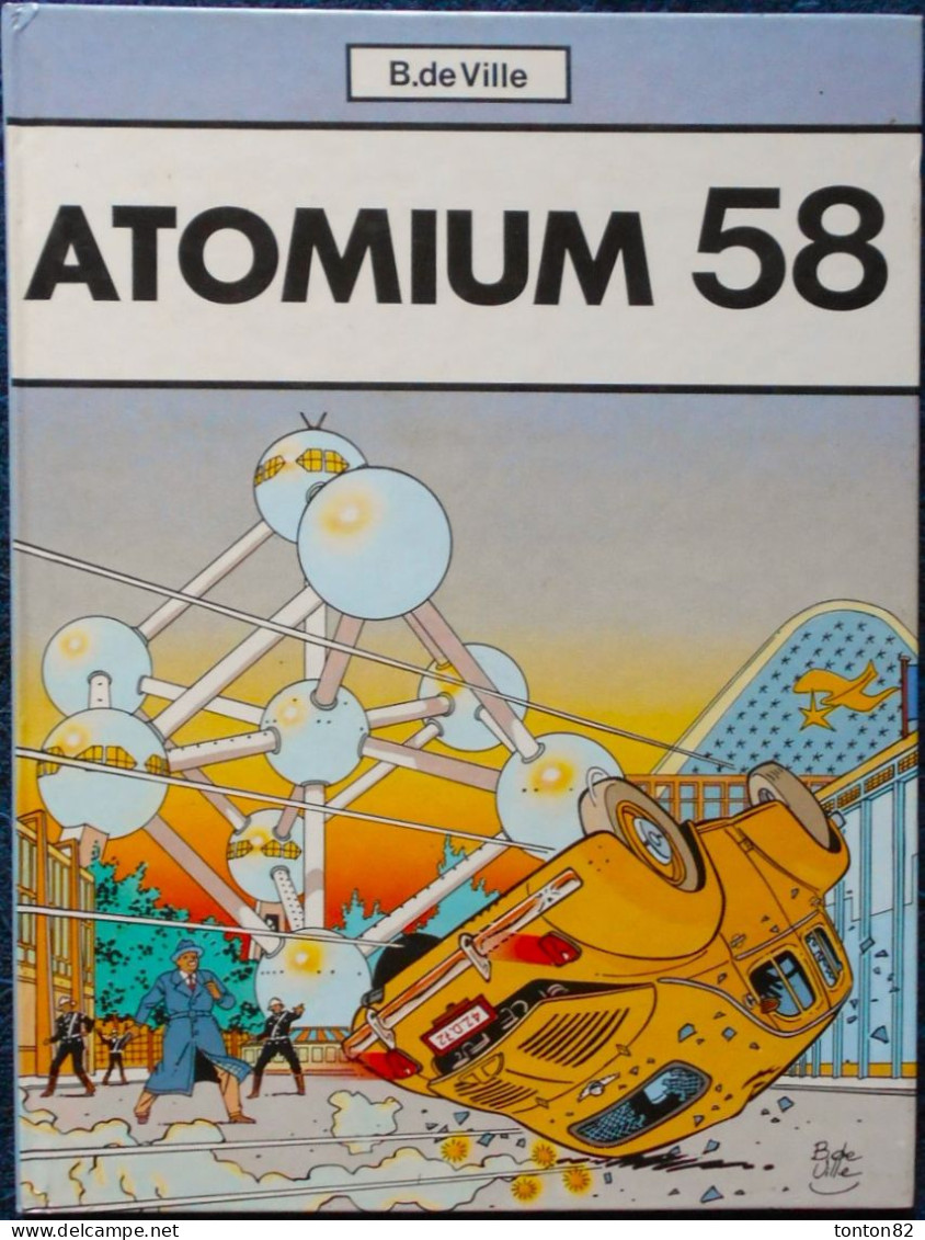 B. De Ville - ATOMIUM 58 - Tome 3 - Editions Récréabull - ( E.O. 1986 ) . - Alix