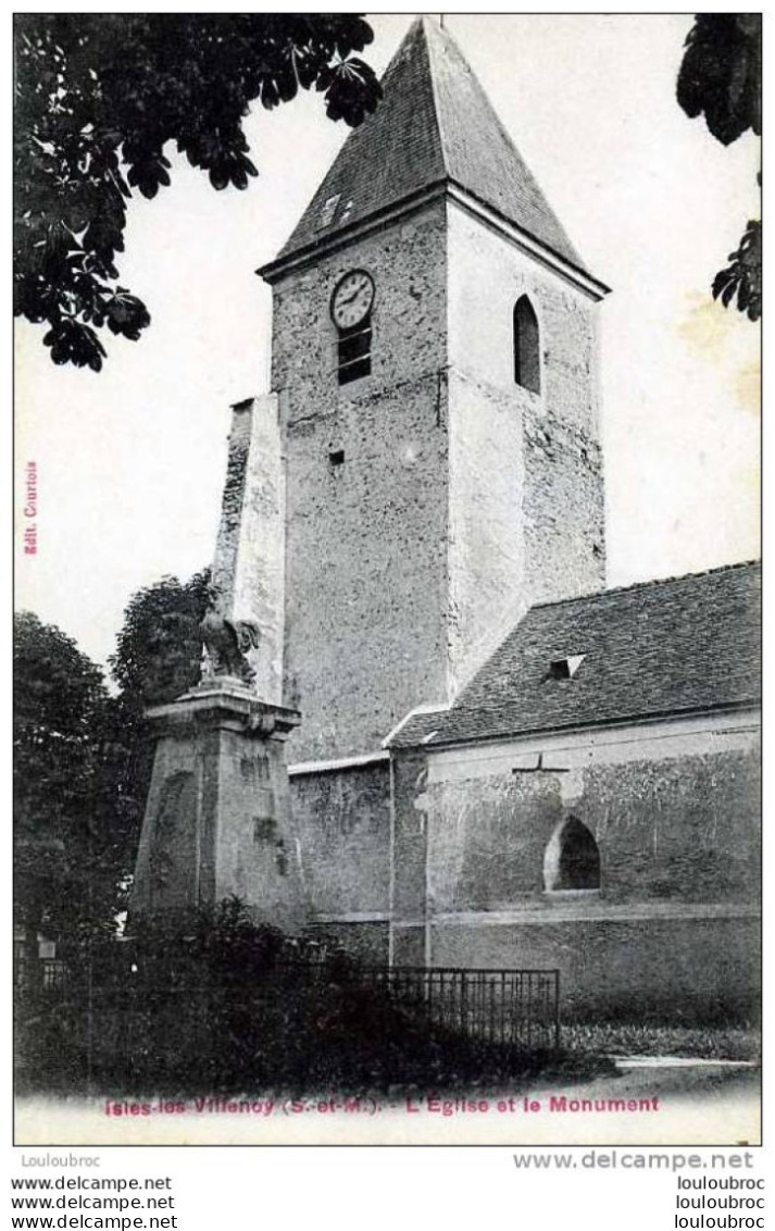 77 ISLES LES VILLENOY L'EGLISE ET LE MONUMENT - Villenoy