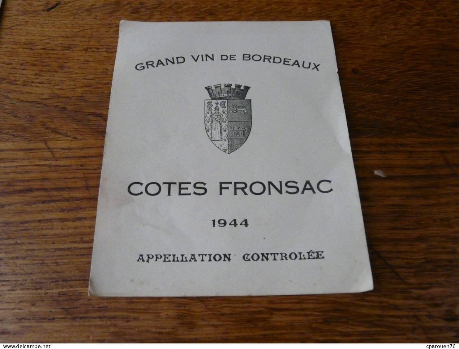 étiquette Grand Vin De Bordeaux 1944 Cotes Fronsac - Rouges