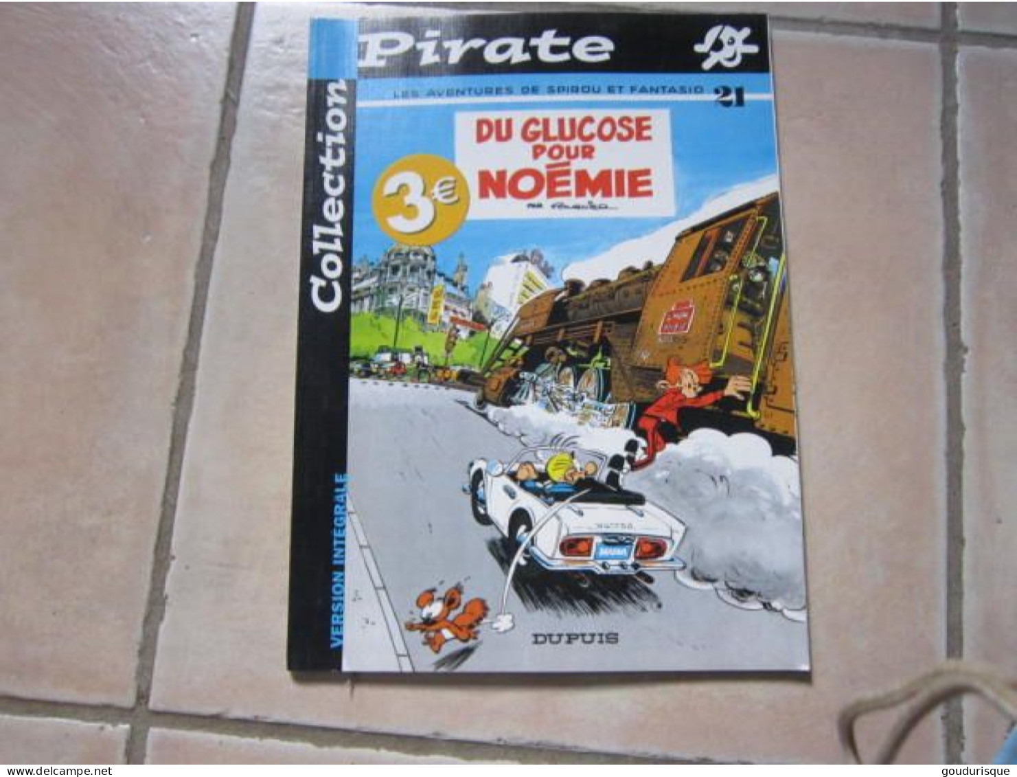 SPIROU T21 DU GLUCOSE POUR NOEMIE COLLECTION PIRATE    FOURNIER - Spirou Et Fantasio