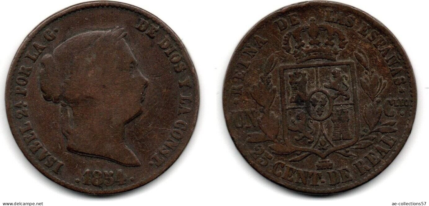 MA 31635 / Espagne - Spain - Spanien 25 Centimos 1854 TB - Primi Conii