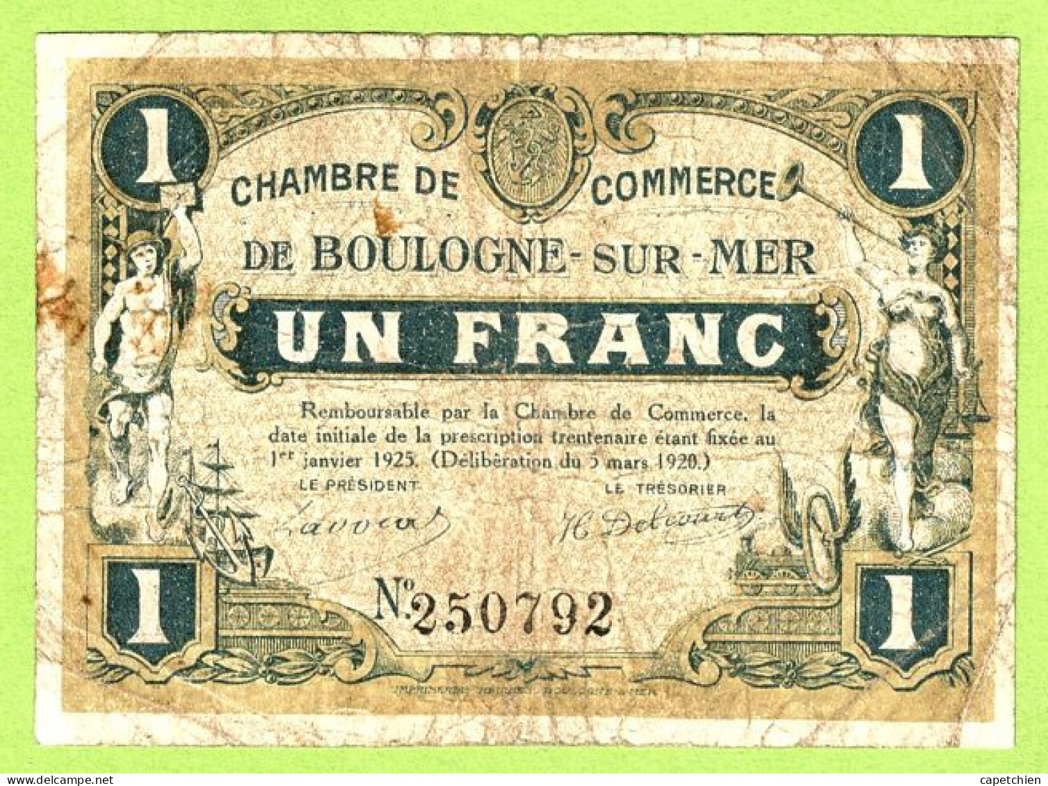 FRANCE / CHAMBRE De COMMERCE : BOULOGNE SUR MER / 1 FRANC / 5 MARS 1920  / N° 250792 - Chamber Of Commerce