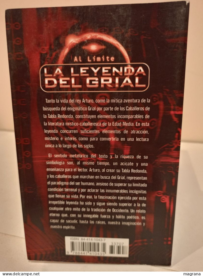 La Leyenda Del Grial. El Rey Arturo, Los Caballeros De La Tabla Redonda Y La Enigmática Demanda. Mariano José Vázquez Al - Culture