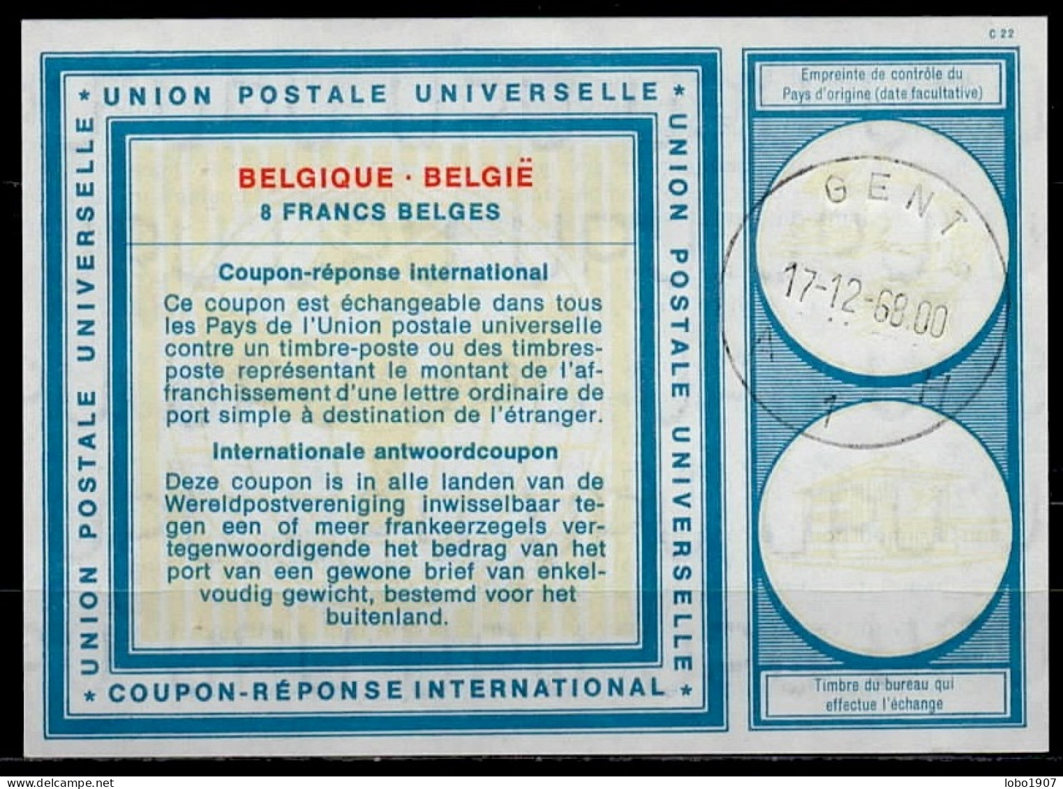 GENT 17.12.68  BELGIQUE BELGIE BELGIUM  Vi19  8 FRANCS BELGES Int. Reply Coupon Reponse Antwortschein IAS IRC - Internationale Antwoordcoupons