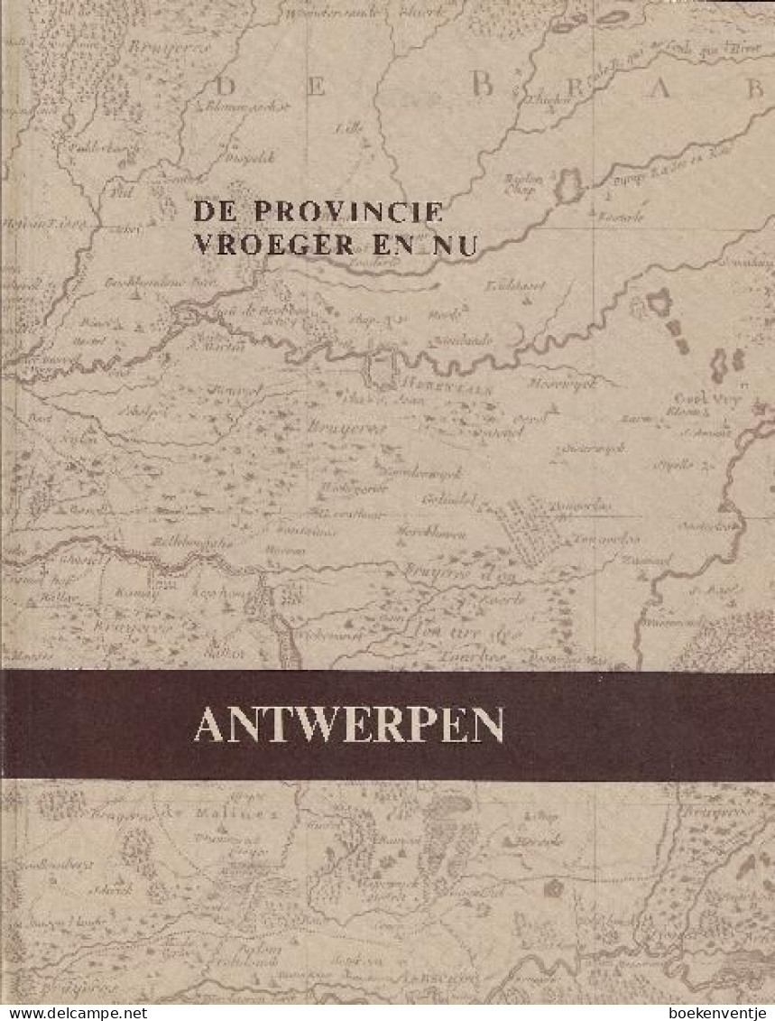 De Provincie Vroeger En Nu - Antwerpen - Other & Unclassified