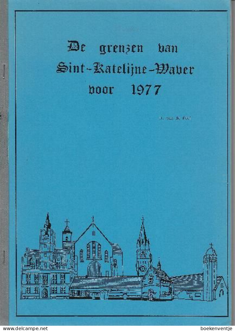 De Grenzen Van Sint-Katelijne-Waver Voor 1977 - Autres & Non Classés