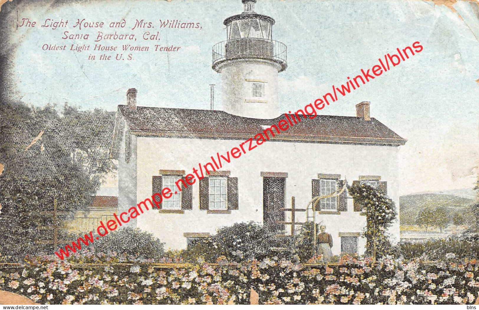 Santa Barbara - The Light House And Mrs. Williams - Oldest Light House Women Tender In The U.S. - Santa Barbara