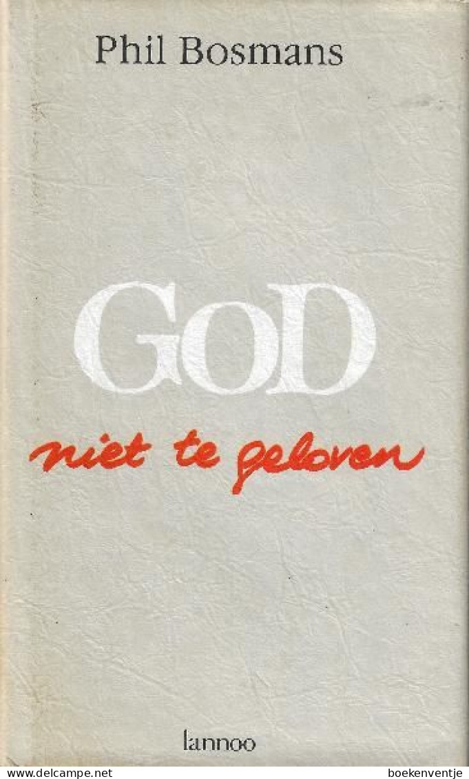 God Niet Te Geloven - Other & Unclassified